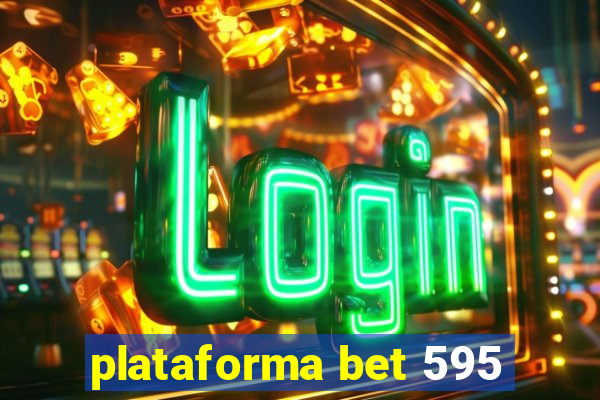 plataforma bet 595