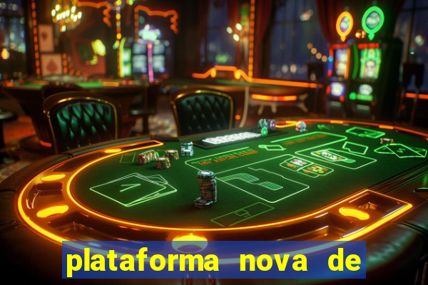 plataforma nova de jogos de aposta