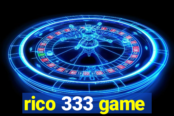 rico 333 game