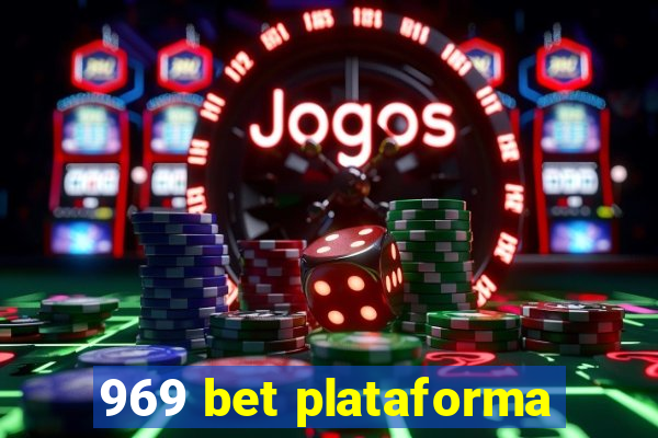 969 bet plataforma