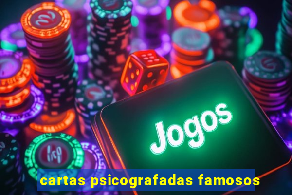 cartas psicografadas famosos