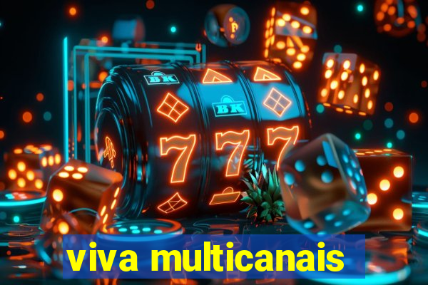 viva multicanais