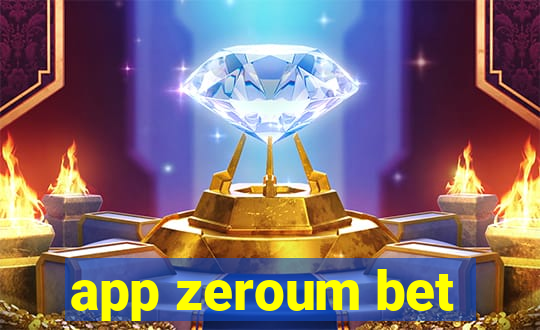 app zeroum bet