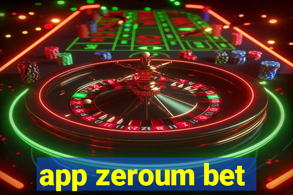 app zeroum bet