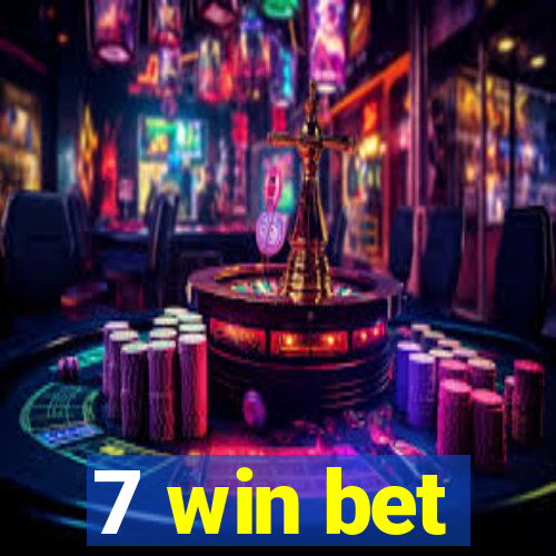 7 win bet