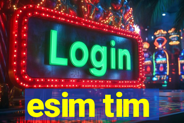 esim tim