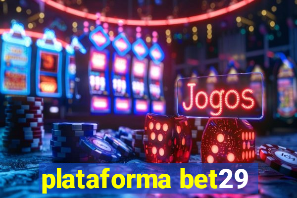 plataforma bet29