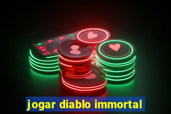 jogar diablo immortal