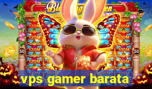 vps gamer barata