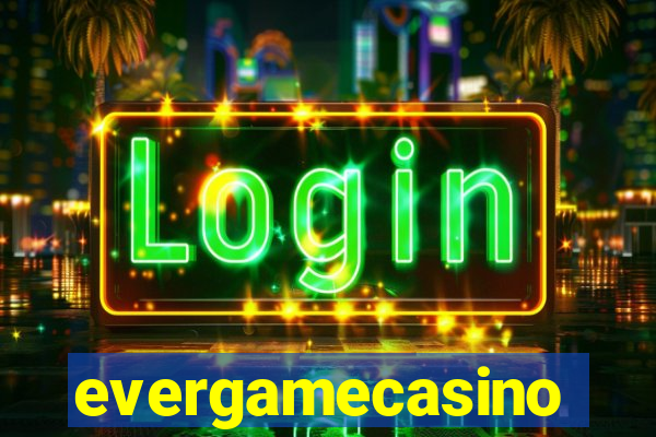 evergamecasino