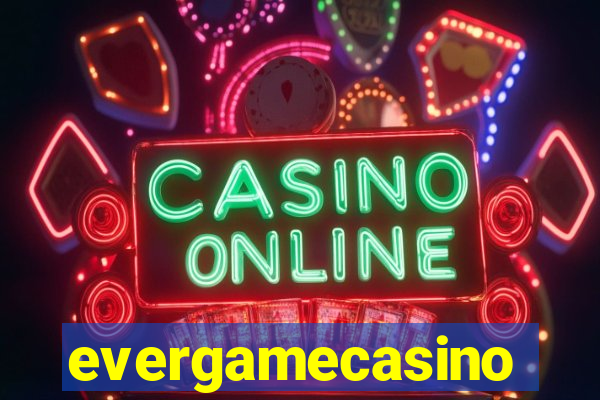 evergamecasino