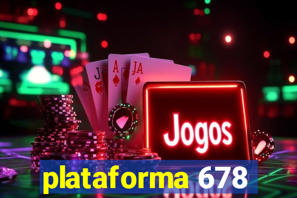 plataforma 678