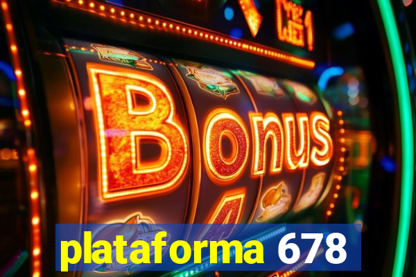 plataforma 678