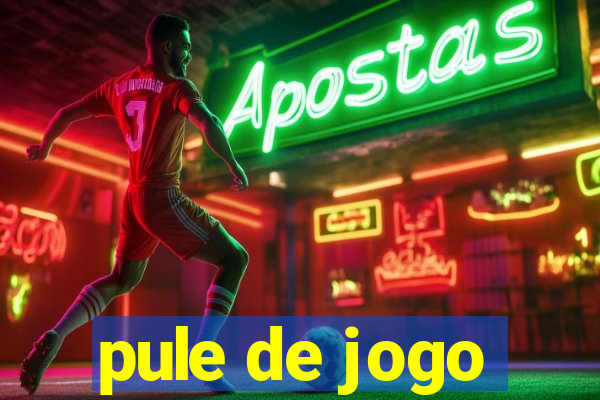 pule de jogo