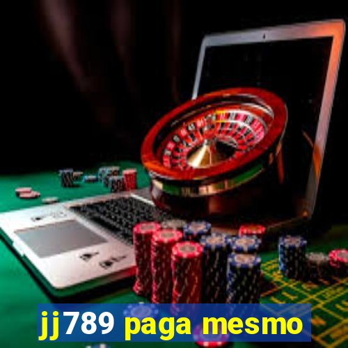 jj789 paga mesmo