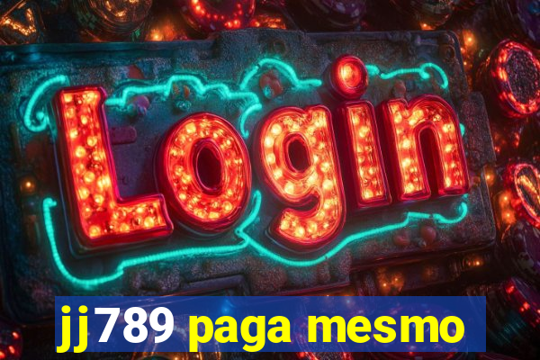 jj789 paga mesmo