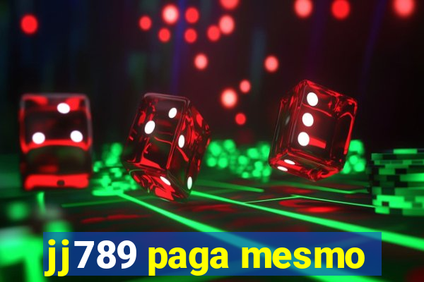 jj789 paga mesmo