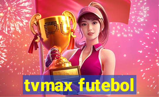 tvmax futebol