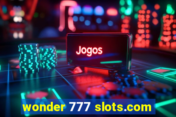 wonder 777 slots.com