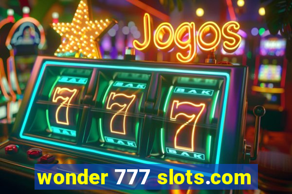 wonder 777 slots.com