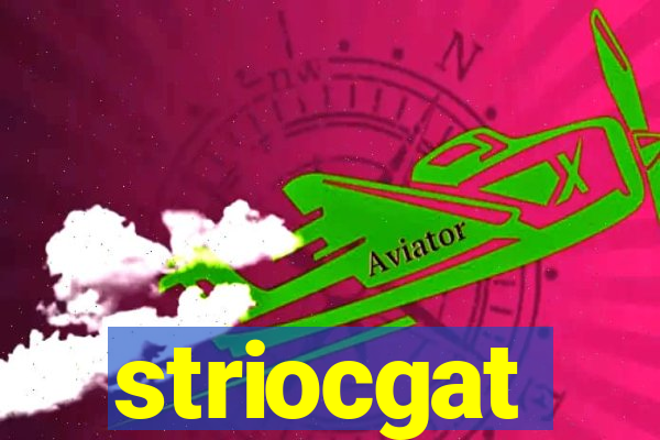 striocgat