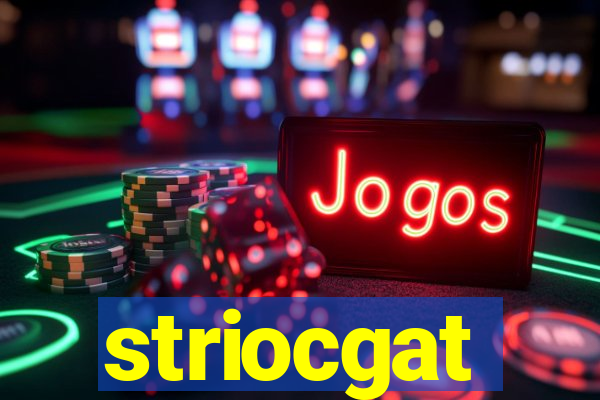 striocgat