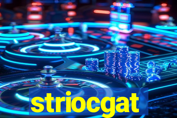 striocgat