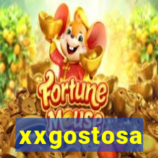 xxgostosa