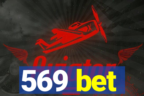 569 bet