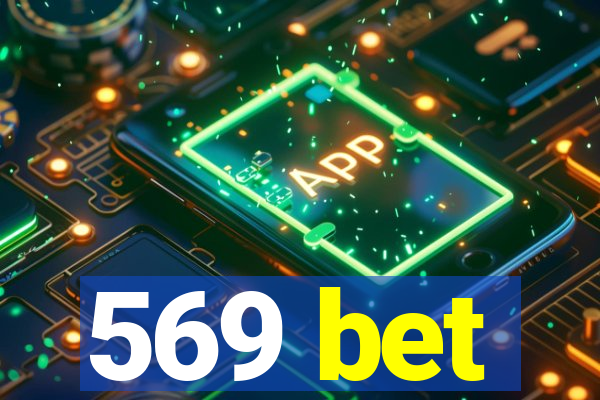 569 bet