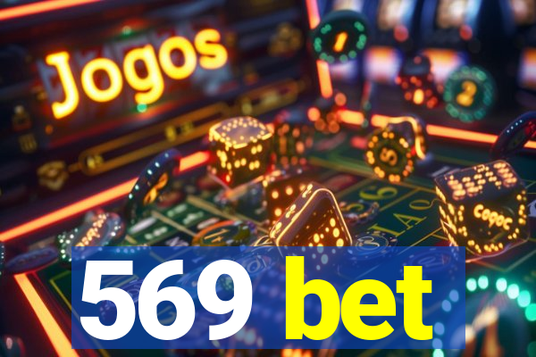 569 bet