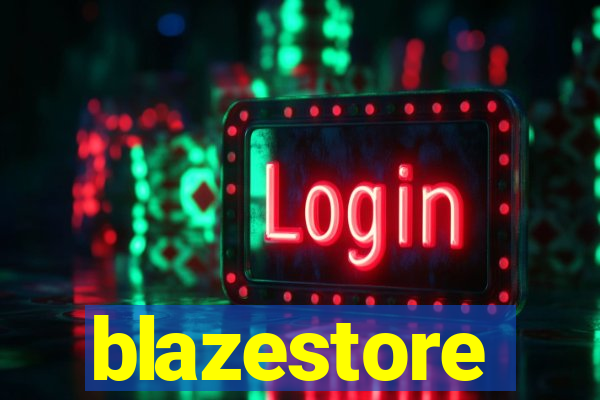 blazestore