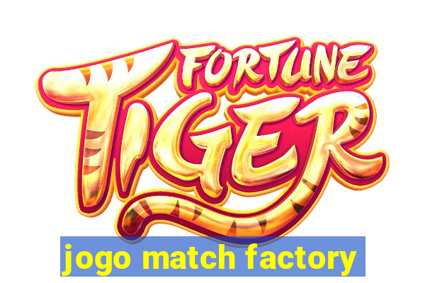 jogo match factory