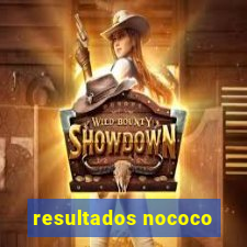 resultados nococo