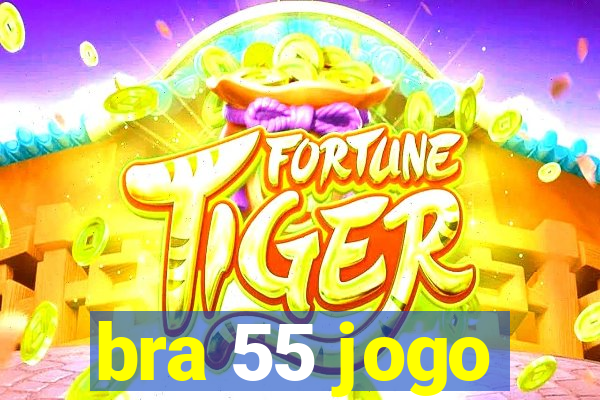 bra 55 jogo