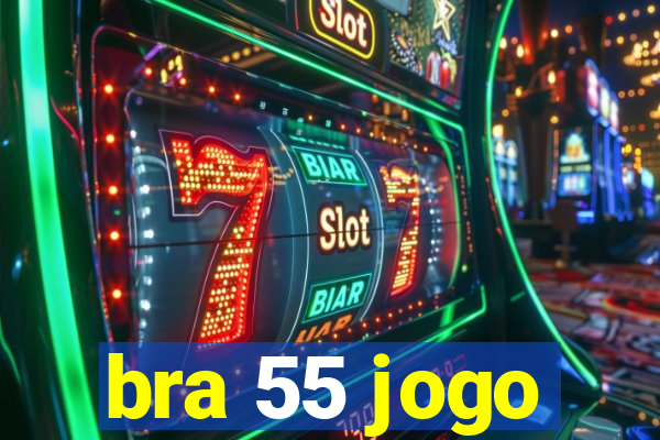 bra 55 jogo