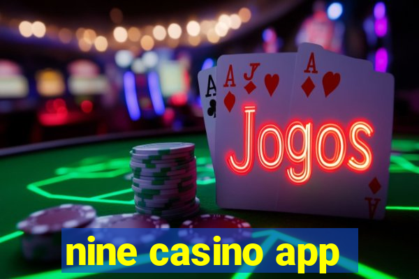 nine casino app