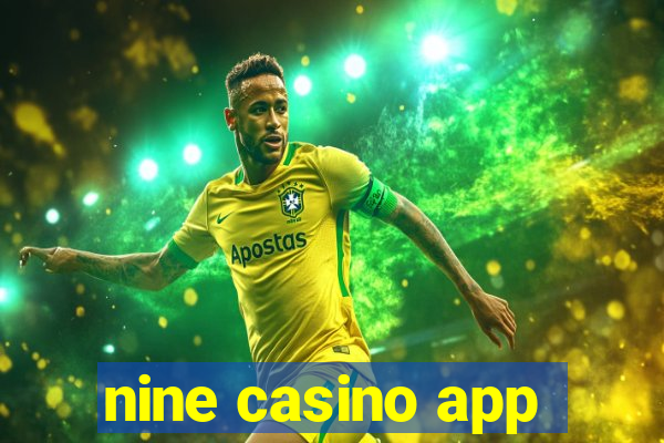 nine casino app