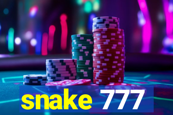 snake 777