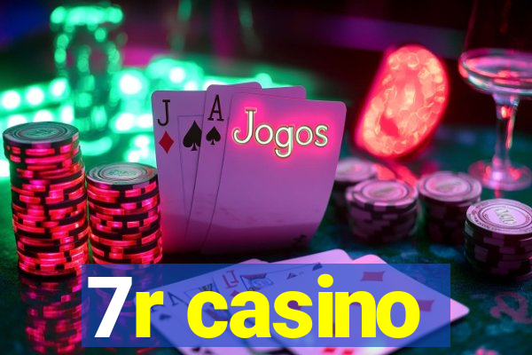 7r casino