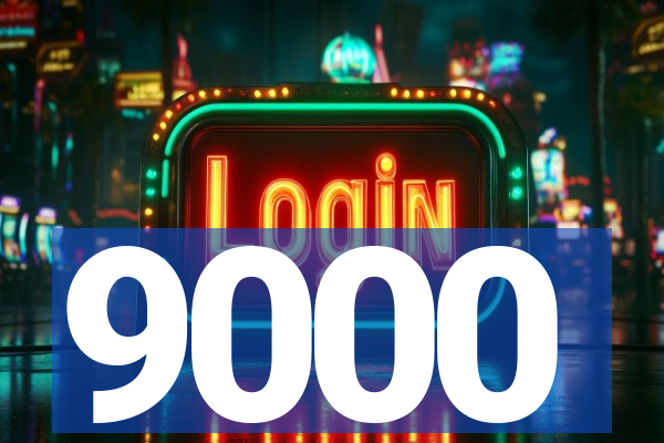 9000