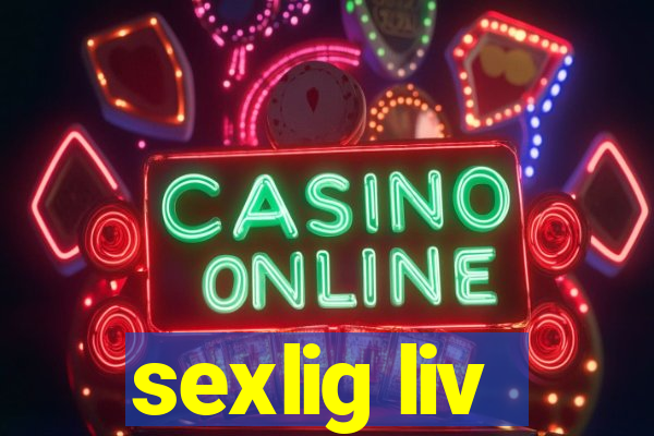 sexlig liv