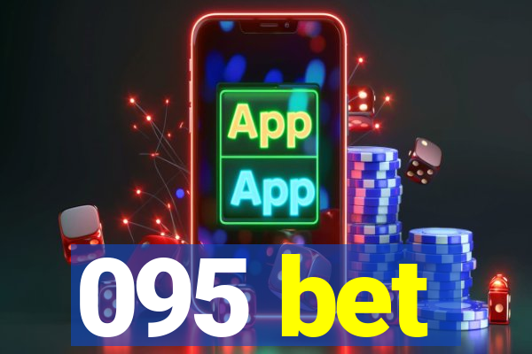 095 bet