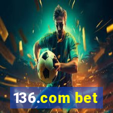 136.com bet