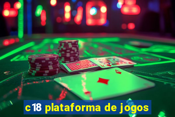 c18 plataforma de jogos