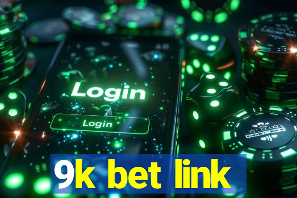 9k bet link