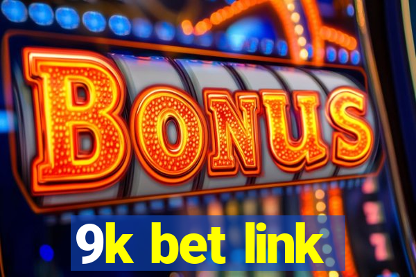 9k bet link