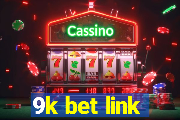 9k bet link