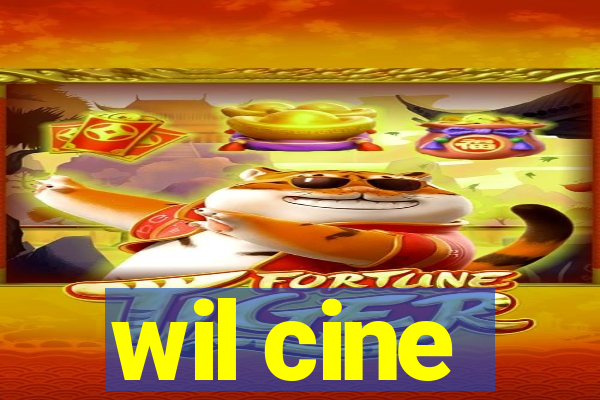 wil cine