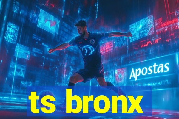 ts bronx